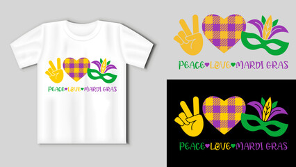 Peace, love, mardi gras. Vector lettering for t shirt, poster, card. Mardi Gras concept with t-shirt mockup - obrazy, fototapety, plakaty