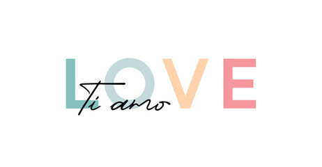 Ti amo (Italian) - Valentine's day concept poster. Vector illustration. Happy Valentines Day greeting card	