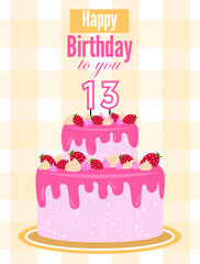Bright cheerful birthday card invitation with a cake for children or teenagers for 13 years. For girls and boys. Suitable for print, postcards, poster.