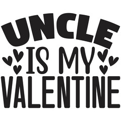 uncle is my valentine