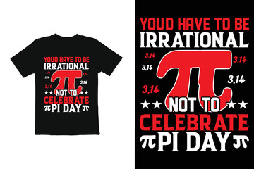 Pi day t shirt design vector.  funny pi day t shirt graphic design shirt