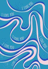 Valentine's day card. I Love You. Abstract background. 