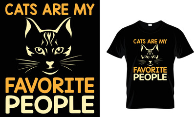 Cats My Favorite People.vector Typography T-shirt Design. Famous Quotes T-shirt Design.
