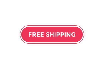 Free shipping button web banner templates. Vector Illustration