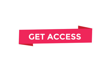 Obraz premium Get access button web banner templates. Vector Illustration 