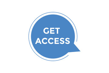 Get access  button web banner templates. Vector Illustration
