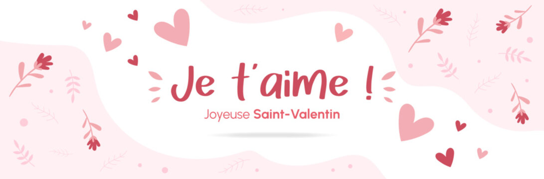 Je t'aime - Joyeuse Saint-Valentin  - Bannière - Titre et illustrations autour de l'amour et de la journée des amoureux