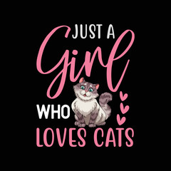 Just a Girl Who Loves Cats