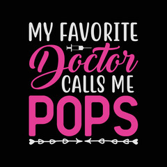 Fototapeta premium My Favorite Doctor Calls Me Pops