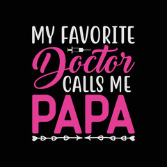 My Favorite Doctor Calls Me papa
