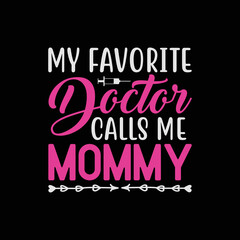 My Favorite Doctor Calls Me Mommy