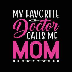 My Favorite Doctor Calls Me Mom