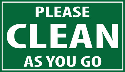 Please clean as you go sign vector