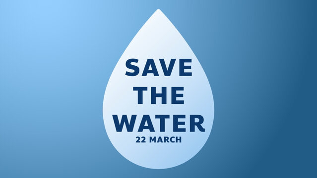 Save water day Background on blue background ,for march 22 , Vector illustration EPS 10