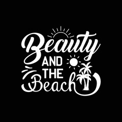 beauty and the beach.