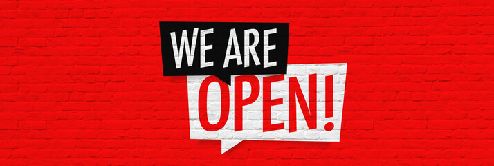 We are open !