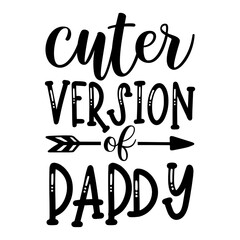 Cuter Version Of Daddy svg