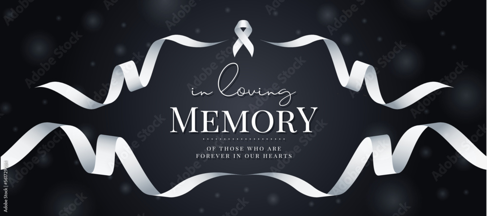 Poster in loving memory of those who are forever in our hearts text and white ribbon sign in white ribbon l