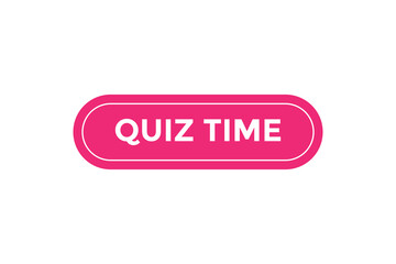 Fototapeta premium Quiz time button web banner templates. Vector Illustration 