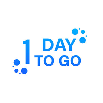 1 day until the final countdown. Promotional offers one day, sale only 1 day. On a white isolated background. Vector illustration
