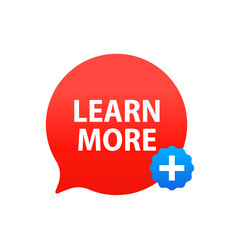 Learn more web site button isolated on white background. Trendy learn more button for web site, label, banner, sticker, design template, icon and logo. Business concept. Vector illustration