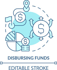 Disbursing funds turquoise concept icon. Simplify paying. Treasury management service abstract idea thin line illustration. Isolated outline drawing. Editable stroke. Arial, Myriad Pro-Bold fonts used