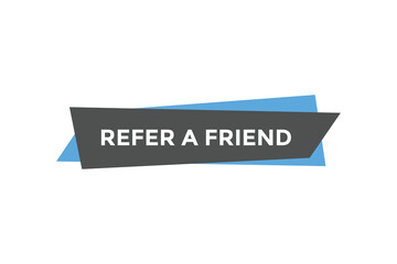 Refer a friend button web banner templates. Vector Illustration
