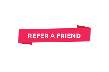 Refer a friend button web banner templates. Vector Illustration
