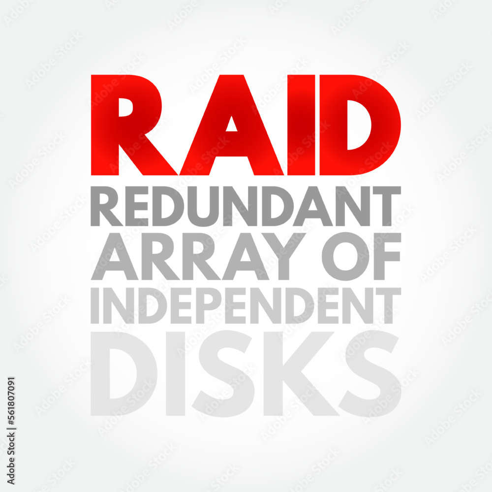 Poster raid - redundant array of independent disks is a data storage virtualization technology, acronym tex