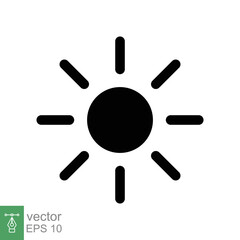 Sun icon. Simple solid style. Brightness symbol, intensity setting, bright, light, heat, energy concept. Glyph vector illustration isolated on white background. EPS 10.