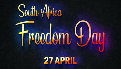 Happy Freedom Day of South Africa, 27 April. World National Days Neon Text Effect