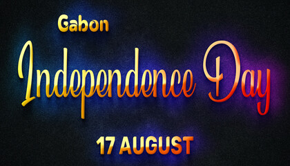 Happy Independence Day of Gabon, 17 August. World National Days Neon Text Effect