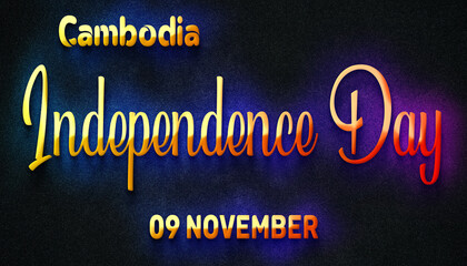 Happy Independence Day of Cambodia, 09 November. World National Days Neon Text Effect