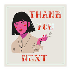 Feminist poster. Girl power card. "Thank you, Next" quote. Bad valentines card with trendy pink vector illustration.