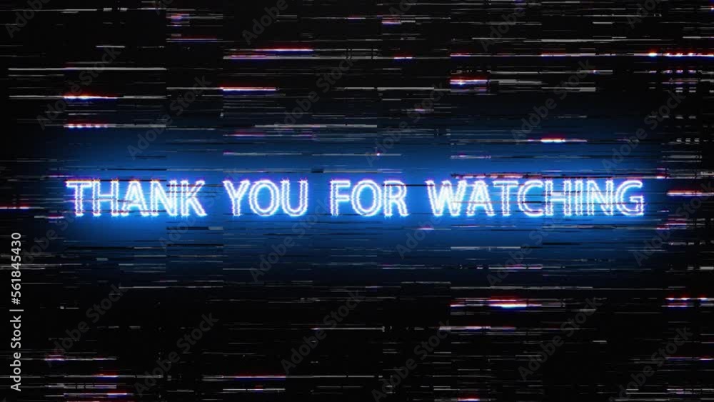 Poster thank you for watching glitch neon text effect with silver flash flickering light loop cinematic tit