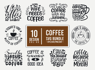 Coffee svg bundle. Coffee SVG Design for T shirt, Coffee quotes bundle, coffee typography t shirt design