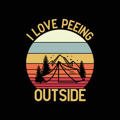  I Love Peeing Outside funny Camping