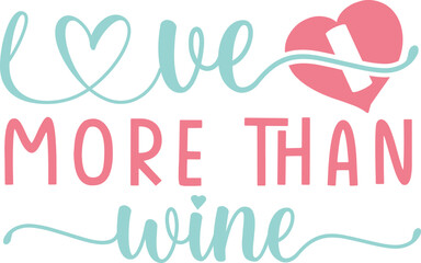 i love more than wine