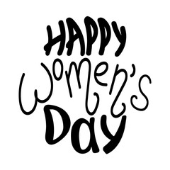 An elegant sample with the inscription Happy Women's Day. A hand-drawn vector inscription isolated on a white background. Template for a poster, postcard, banner.