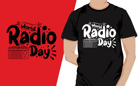 Best T-shirt World Radio Day quotes Design