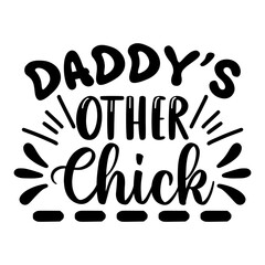 Daddy’s Other Chick