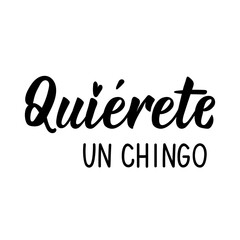 Love yourself a lot- in Spanish. Lettering. Ink illustration. Modern brush calligraphy.