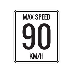Maximum Speed limit sign 90 kmh sign icon on white background vector illustration.