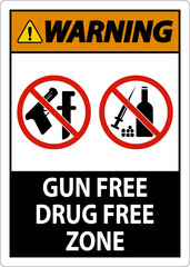 Warning Sign Gun Free Drug Free Zone