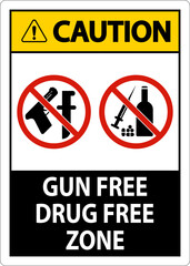 Caution Sign Gun Free Drug Free Zone
