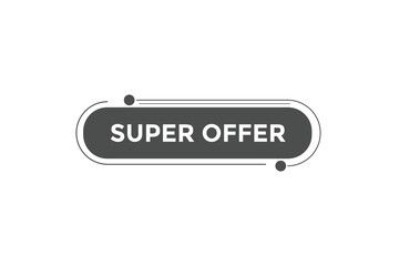 Super offer button web banner templates. Vector Illustration