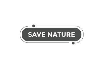 Save nature button web banner templates. Vector Illustration
