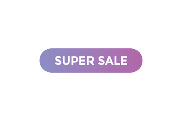 
Super sale button web banner templates. Vector Illustration
