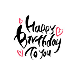 Happy birthday to you in english hand lettering graffiti congratulatory message card