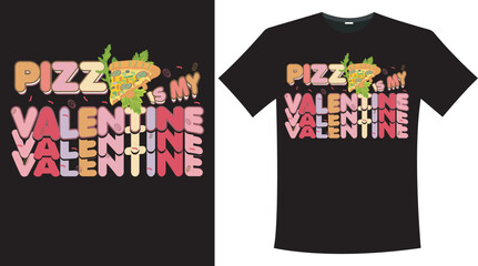 Pizza lover valentines day t-shirt design